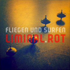 fliegen und surfen - Liminal-Rot
