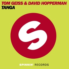 Tom Geiss & David Hopperman - TANGA (Original Mix)[Out Now]