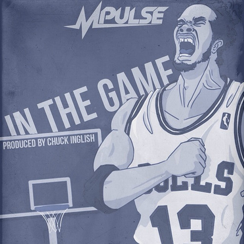 Mpulse - In The Game (Prod. Chuck Inglish)