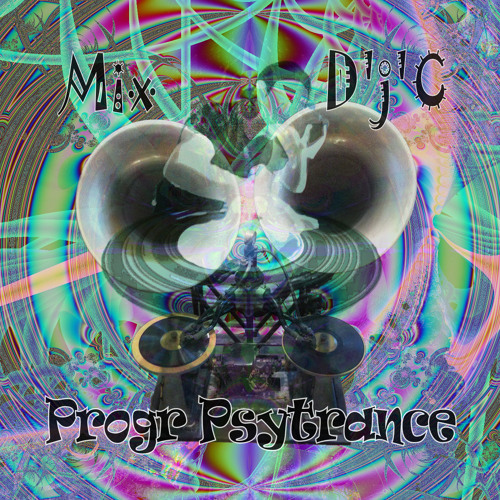 Mix D'j'C - Progr Psytrance -  N°328 .Wav