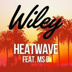Wiley - Heatwave Feat. MS D (PVH Slush Puppy Remix)