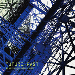 FUTURE-PAST disc 1 track 1-11 crossfade demo