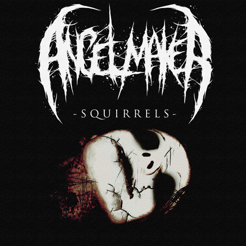 AngelMaker - SQUIRRELS