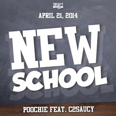 NEW SCHOOL (Prod By DJ J12)POOCHIE FEAT C2SAUCY