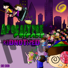 Apocalypse Friends - Kidnotized