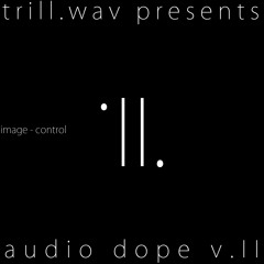 control - image [audio dope v.II]
