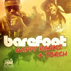 Gappy Ranks & Torch - Barefoot