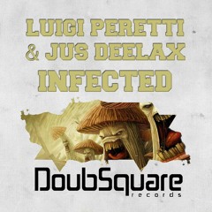 Luigi Peretti, Jus Deelax - Infected (Original Mix)