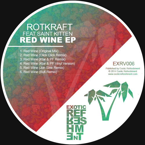 Rotkraft - Red Wine feat Saint Kitten (Klar & PF Vinyl Version) // Exotic Refreshment