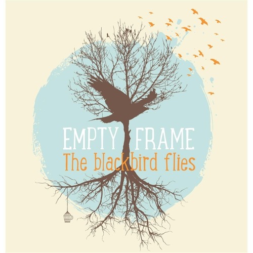Empty Frame - The blackbird flies