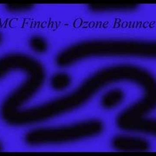 MC Finchy - Ozone Bounce