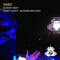 Sabo - Robot Heart - Burning Man 2013