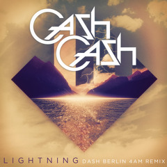 Cash Cash ft. John Rzeznik - Lightning (Dash Berlin 4AM Remix)[Exclusive Preview] OUT NOW