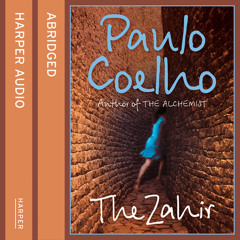 The Zahir, By Paulo Coelho, Abridged by John Nicholl, Read by Jamie Glover