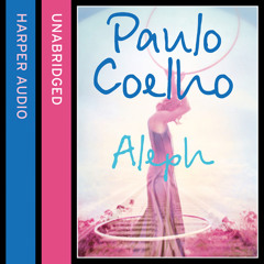 Aleph, By Paulo Coelho, Read by Mark Bramhall