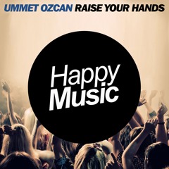 Ummet Ozcan - Raise Your Hands (Radio Edit)