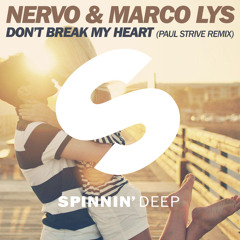 NERVO & Marco Lys - Don't Break My Heart (Paul Strive Remix)