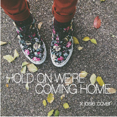 Hold On We're Going Home (Drake Cover)
