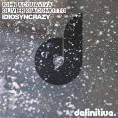 John Acquaviva & Olivier Giacomotto - Idiosyncrazy (Kaiser Souzai Remix)