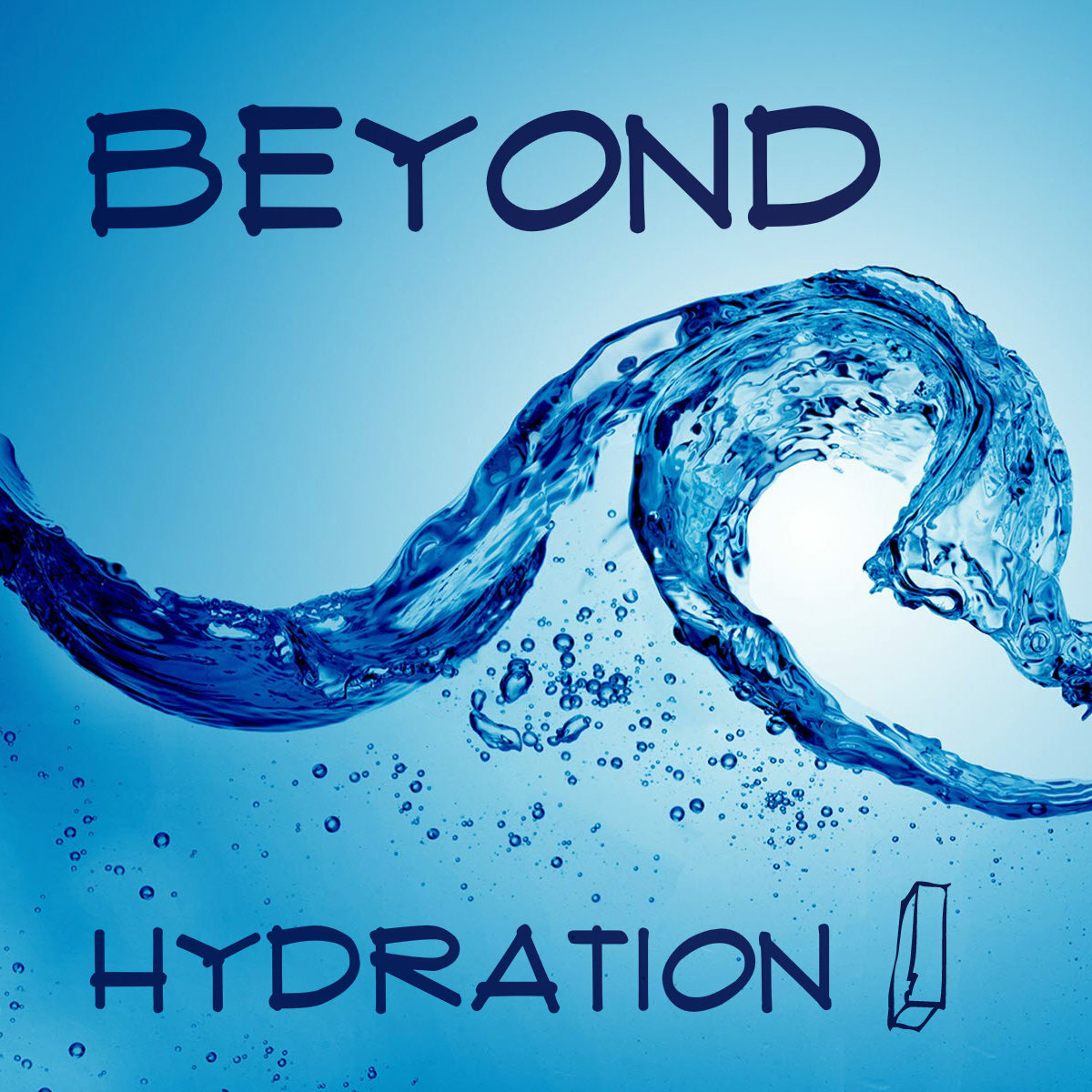 Beyond Hydration - Episode 1 episode artwork