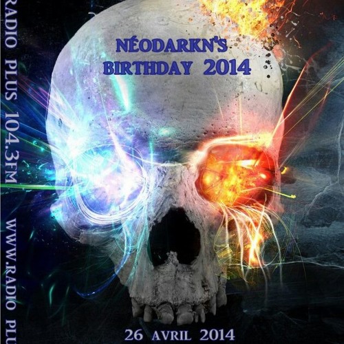 neodarkn's B-Day mixed by BiDi Djé (bass in your face www.radioplus.fr)