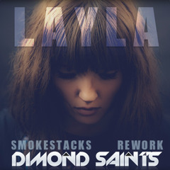 LAYLA - SmokeStacks (DIMOND SAINTS Rework)