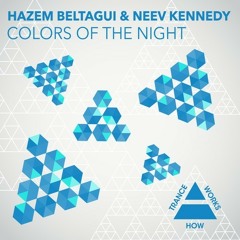 Hazem Beltagui and Neev Kennedy-Colors Of The Night (Original Mix)