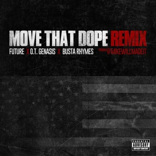 Busta Rhymes - Move That Dope (Remix) ft. OT Genesis