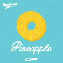 New World Sound - Pineapple [OUT NOW]