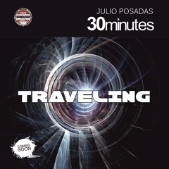 JULIO POSADAS - 30MINUTES "TRAVELING"