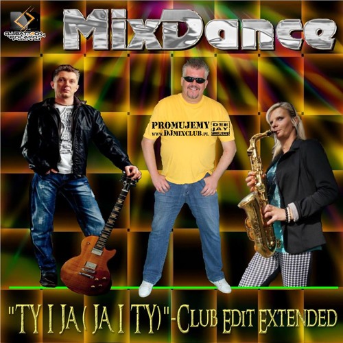 MixDance - Ty I Ja (Ja I Ty) - Extended Remix Club 2014
