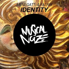 Menegatti & Fatrix - Identity (OUT NOW)