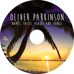 Oliver Parkinson - Names, Faces, Places and Things EP