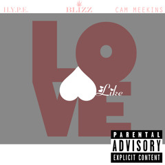 Love Like ft. Blizz & Cam Meekins (Prod. by @Classik_YHE)