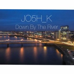 Down by the River (Original Remix)