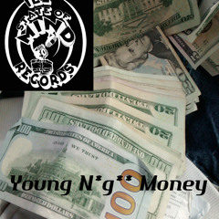 Young N*g** Money