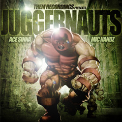 Juggernauts feat. Mic Handz