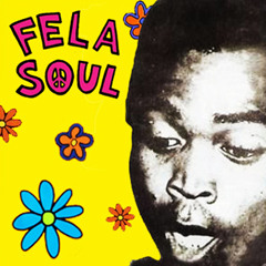 Itsoweezee - Fela Soul (De La Soul + Fela Kuti)