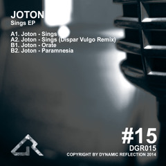 DGR015: Joton - Sings EP (incl. Dispar Vulgo Remix