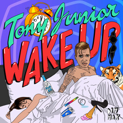Tony Junior - Wake Up