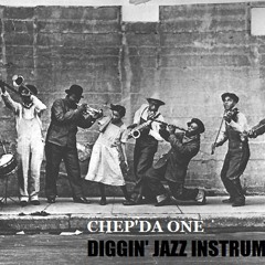 DIGGIN' JAZZ INSTRUMENTAL (prod. by Chep'da One)
