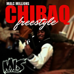 Malc Millions - Chiraq Freestyle