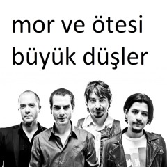 mor ve ötesi - büyük düşler (akustik)
