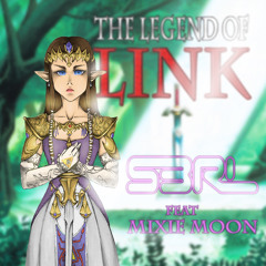 The Legend Of Link - S3RL feat Mixie Moon