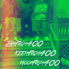 KeemyFrom400 ft ZahFrom400 HoovFrom400- CHIRAQ