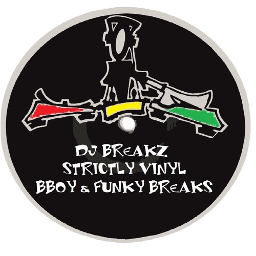DJ Breakz - Strictly Vinyl BBoy & Funky Breaks - Break Pirates - 27.04.2014