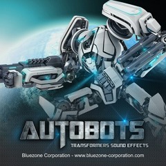 Bluezone Corporation - Autobots - Transformers Sound Effects Demo
