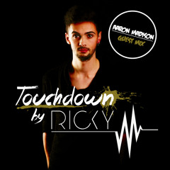 Ricky M. - Touchdown! Apr 2014 (Including Guest Mix: Aaron Madison)