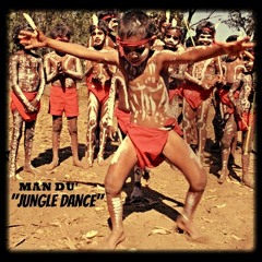"Jungle Dance" - Man Du'