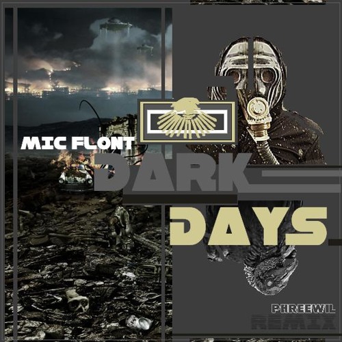 Stream Dark DaysRemix by Phreewil | Listen online for free on SoundCloud